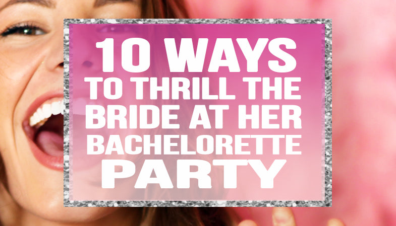 Best Gifts for Bride  The House of Bachelorette Blog