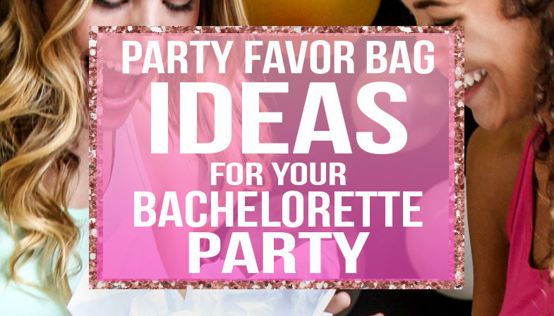 15 Easy Bachelorette Party Gift Ideas for the Bride (and Guests) - The Swag  Elephant