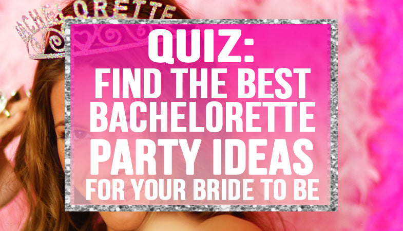 15 Fun Bachelorette Party Ideas For The Best Maid Of Honor