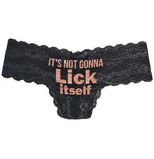 Rose Gold It's Not Gonna Lick Itself Thong Panty, Sexy Bachelorette Panties