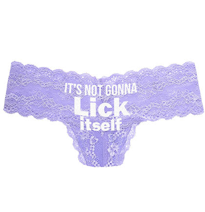 White It's Not Gonna Lick Itself Lace Stretch Thong Panty