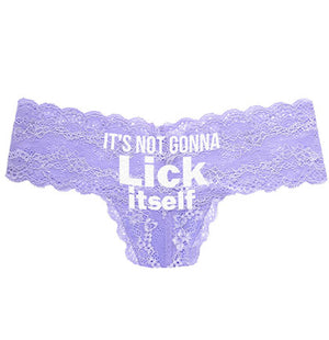 Rose Gold It's Not Gonna Lick Itself Thong Panty